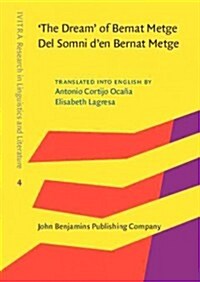 The Dream of Bernat Metge / Del Somni den Bernat Metge (Hardcover, Bilingual)