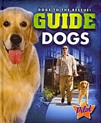 Guide Dogs (Library Binding)