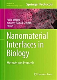 Nanomaterial Interfaces in Biology: Methods and Protocols (Hardcover, 2013)
