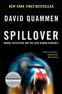 Spillover: Animal Infections and the Next Human Pandemic (Paperback)