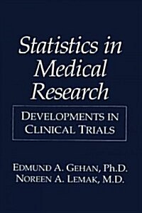 Statistics in Medical Research: Developments in Clinical Trials (Paperback, Softcover Repri)