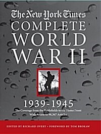 New York Times Complete World War II: All the Coverage from the Battlefields and the Home Front [With DVD ROM] (Hardcover)