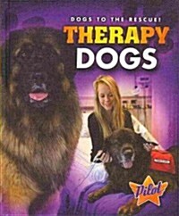 Therapy Dogs (Library Binding)