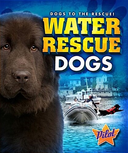 Water Rescue Dogs (Library Binding)