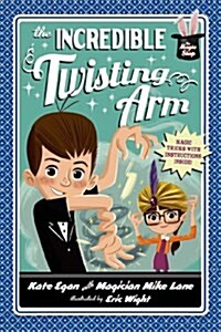 The Incredible Twisting Arm (Paperback)