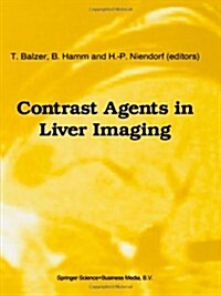 Contrast Agents in Liver Imaging (Paperback, Softcover Repri)