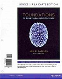 Foundations of Behavioral Neuroscience, Books a la Carte Plus New Mylab Psychology with Etext -- Access Card Package (Loose Leaf, 9)