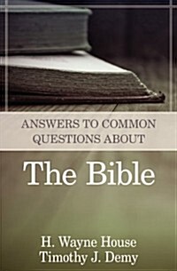 Answers to Common Questions About the Bible (Paperback)