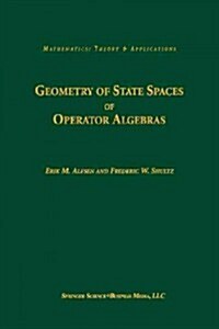 Geometry of State Spaces of Operator Algebras (Paperback, Softcover Repri)