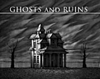 Ghosts and Ruins (Hardcover)