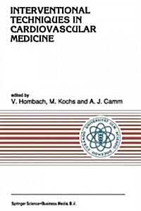 Interventional Techniques in Cardiovascular Medicine (Paperback, Softcover Repri)