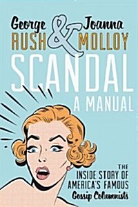 Scandal: A Manual (Hardcover)