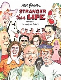 Stranger Than Life: Cartoons and Comics 1970-2013 (Paperback)