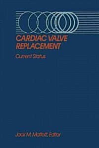 Cardiac Valve Replacement: Current Status (Paperback, Softcover Repri)