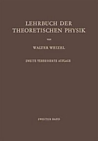 Lehrbuch Der Theoretischen Physik: Zweiter Band: Struktur Der Materie (Paperback, 2, Softcover Repri)
