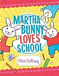 [중고] Martha Bunny Loves School (Hardcover)