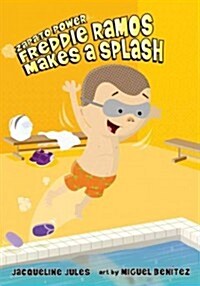 Freddie Ramos Makes a Splash: Volume 4 (Paperback)