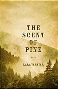 The Scent of Pine (Hardcover)