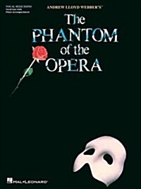 The Phantom of the Opera: Broadway Singers Edition (Paperback)