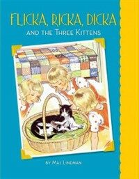 Flicka, Ricka, Dicka and the Three Kittens (Hardcover)