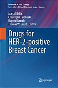 Drugs for Her-2-Positive Breast Cancer (Paperback, 2011)