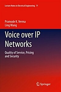 Voice Over IP Networks: Quality of Service, Pricing and Security (Paperback, 2011)