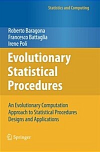 Evolutionary Statistical Procedures: An Evolutionary Computation Approach to Statistical Procedures Designs and Applications (Paperback, 2011)