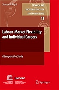 Labour-Market Flexibility and Individual Careers: A Comparative Study (Paperback, 2011)