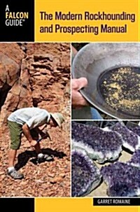 Modern Rockhounding and Prospecting Handbook (Paperback)