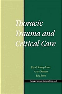 Thoracic Trauma and Critical Care (Paperback, Softcover Repri)