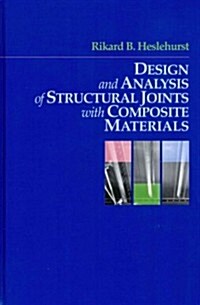 Design and Analysis of Structural Joints With Composite Materials (Hardcover)