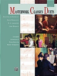 Masterwork Classics Duets, Level 4 (Paperback)