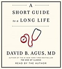 A Short Guide to a Long Life (Audio CD)