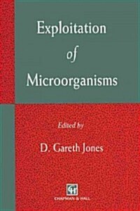 Exploitation of Microorganisms (Paperback)