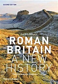 Roman Britain : A New History (Paperback, Revised Edition)