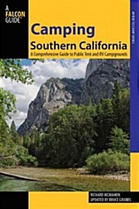 Camping Southern California: A Comprehensive Guide To Public Tent And Rv Campgrounds (Paperback, 2)