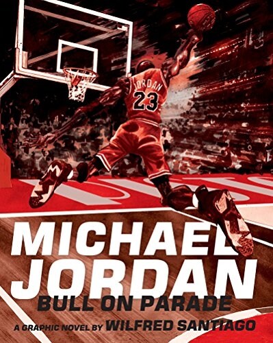 Michael Jordan: Bull on Parade (Hardcover)