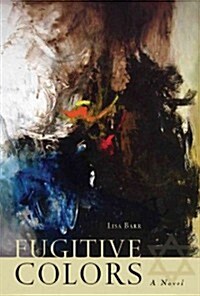 Fugitive Colors (Hardcover)