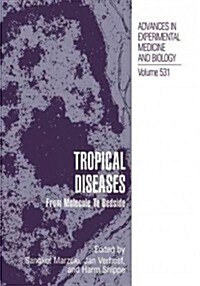 Tropical Diseases: From Molecule to Bedside (Paperback, Softcover Repri)