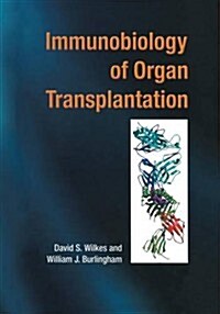 Immunobiology of Organ Transplantation (Paperback, Softcover Repri)