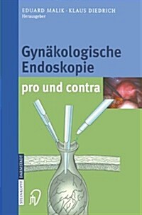 Gyn?ologische Endoskopie Pro Und Contra (Paperback, Softcover Repri)