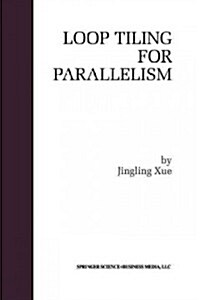 Loop Tiling for Parallelism (Paperback, Softcover Repri)