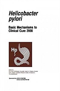 Helicobacter Pylori: Basic Mechanisms to Clinical Cure 2000 (Paperback, Softcover Repri)