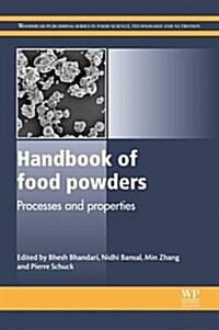 Handbook of Food Powders : Processes and Properties (Hardcover)