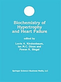 Biochemistry of Hypertrophy and Heart Failure (Paperback, Softcover Repri)