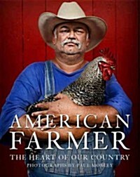 American Farmer: The Heart of Our Country (Hardcover)