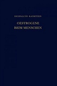 Oestrogene Beim Menschen (Paperback, Softcover Repri)