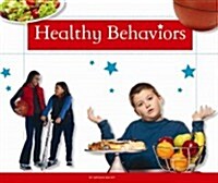 Healthy Behaviors (Library Binding)