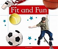 Fit and Fun (Library Binding)