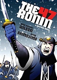 The 47 Ronin: A Graphic Novel (Paperback)